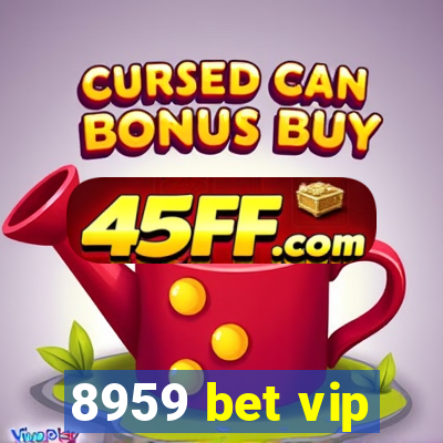 8959 bet vip